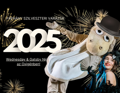 Páfrány Szilveszteri Varázsa – Wednesday & Gatsby Night az Oxigénben!